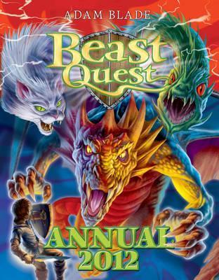 Book cover of Beast Quest: Annual 2012 by Adam Blade