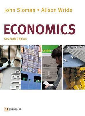 Book cover of Economics by John Sloman, Alison Wride