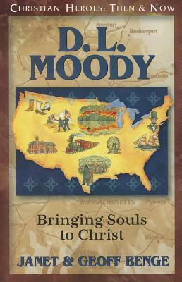 Book cover of D.L. Moody: Bringing Souls to Christ by Janet Benge, Geoff Benge