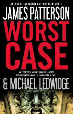 Book cover of Worst Case by James  Patterson, Michael Ledwidge