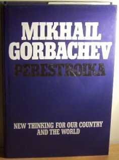 Book cover of Perestroika: New Thinking For Our Country And The World by Mikhail Gorbachev
