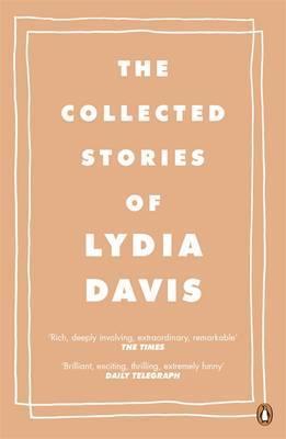 Book cover of Collected Stories Of Lydia Davis by Lydia Davis