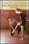 Book cover of Dance Injuries: Their Prevention And Care by Daniel D. Arnheim