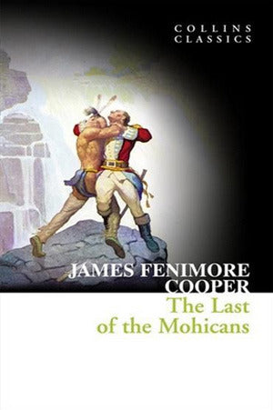 Book cover of The Last of the Mohicans by James Fenimore Cooper