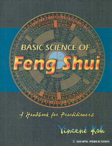 Book cover of Basic Science of Feng Shui: A Handbook for Practitioners by Vincent Koh