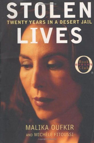 Book cover of Stolen Lives: Twenty Years In A Desert Jail by Malika Oufkir, Michèle Fitoussi, Ros Schwartz (Technical Editor)
