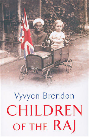 Book cover of Children Of The Raj by Vyvyen Brendon