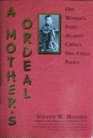 Book cover of A Mother's Ordeal: One Woman's Fight Against China's One-Child Policy by Steven W. Mosher