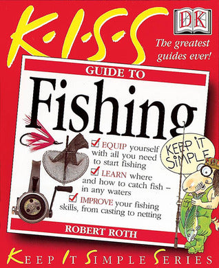 Book cover of Kiss Guide To Fishing by Robert    Roth