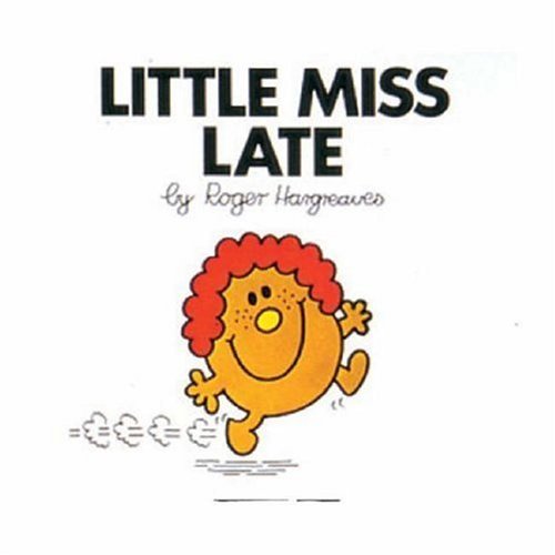 Book cover of Little Miss Late by Roger Hargreaves