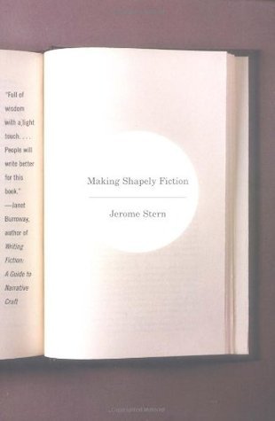 Book cover of Making Shapely Fiction by Jerome Stern
