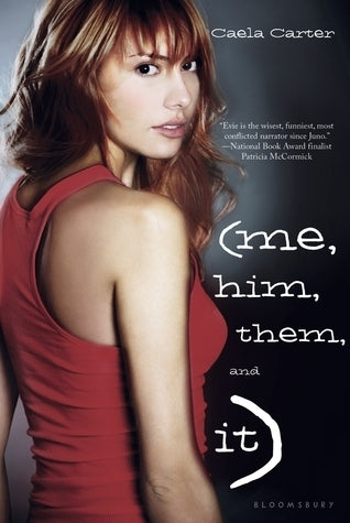 Book cover of Me, Him, Them, and It by Caela Carter