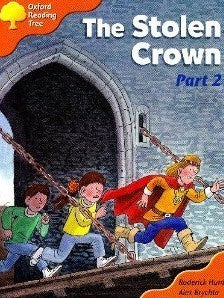 Book cover of The Stolen Crown Part 2 by Roderick Hunt, Alex Brychta (Illus.)