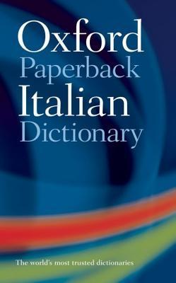 Book cover of The Oxford Paperback Italian Dictionary : Italian-English, English-Italian by Joyce Andrews (Ed.), Lexus Ltd.
