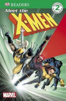 Book cover of Meet the X-Men: X-Men Reader Level 2 by Clare Hibbert