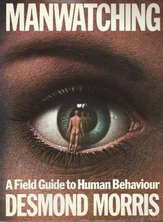 Book cover of Manwatching by Desmond Morris