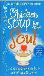 Book cover of Chicken Soup For The Soul: Stories That Restore Your Faith In Human Nature by Jack Canfield, Mark Victor Hansen