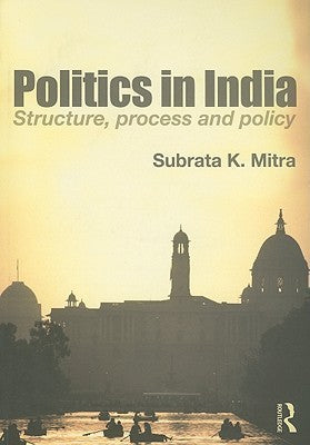 Book cover of Politics In India by Subrata K. Mitra