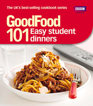Book cover of 101 Easy Student Dinners: Triple-Tested Recipes by Barney Desmazery