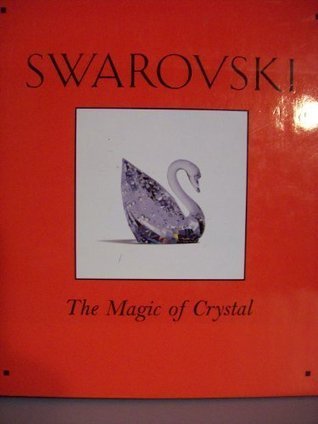 Book cover of Swarovski: The Magic of Crystal by Vivienne Becker, John Bigelow Taylor (Photographer)
