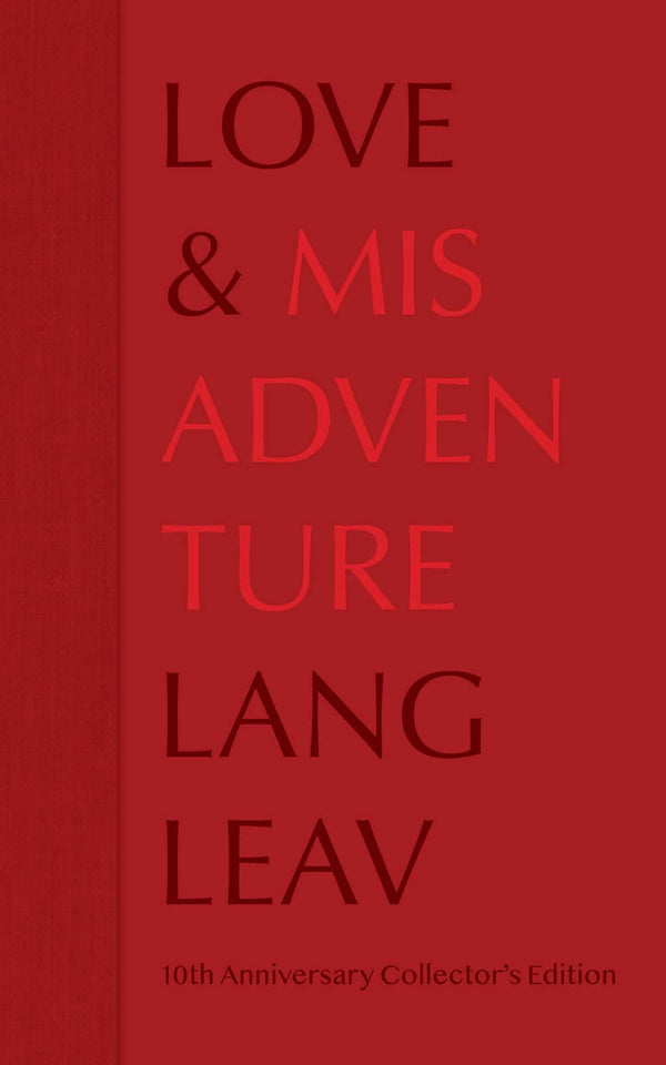 Book cover of Love & Misadventure 10th Anniversary Collector's Edition (Volume 1) by Lang Leav
