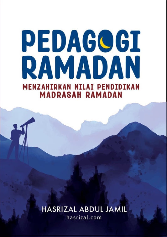 Book cover of Pedagogi Ramadan by Hasrizal Abdul Jamil