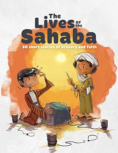 Book cover of Super Sahaba Stories: 40 Episodes of Faith and Courage by Zaheer Khatri