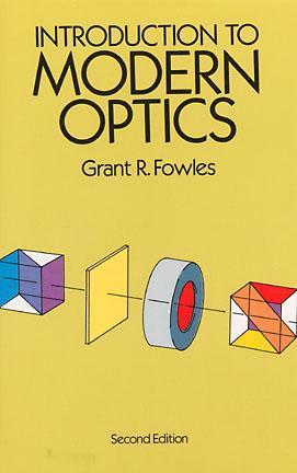 Book cover of Introduction To Modern Optics by Grant R. Fowles
