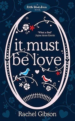 Book cover of It Must Be Love by Rachel Gibson