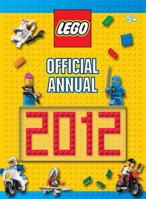 Book cover of LEGO: The Official Annual 2012 by Unknown
