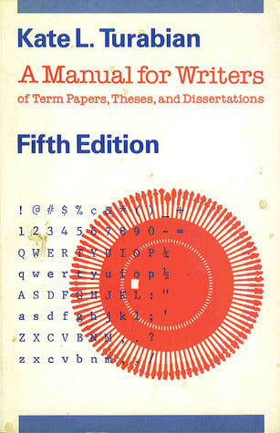 Book cover of A Manual For Writers Of Term Papers, Theses, And Dissertations--Fifth Edition by Kate L. Turabian