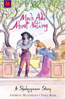 Book cover of Much Ado About Nothing by Andrew  Matthews