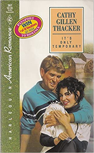 Book cover of It's Only Temporary by Cathy Gillen Thacker