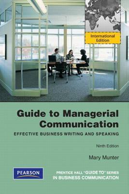 Book cover of Guide To Managerial Communication by Mary Munter