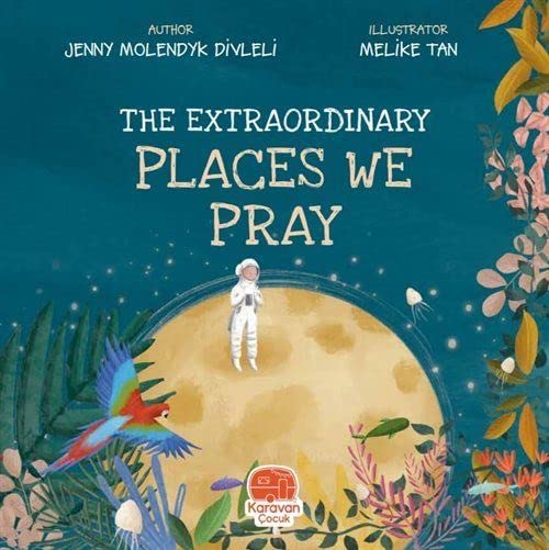 Book cover of The Extraordinary Places We Pray by Jenny Molendyk Divleli
