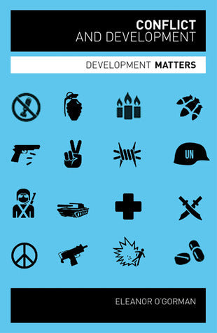 Book cover of Conflict And Development by Eleanor O' Gorman
