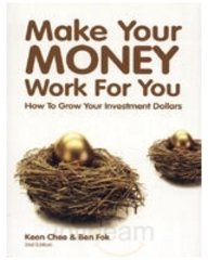 Book cover of Make Your Money Work For by Chee & Fok