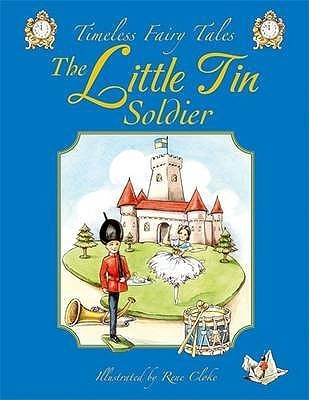 Book cover of The Little Tin Soldier by Rene Cloke
