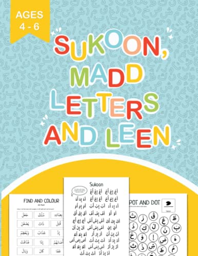 Book cover of Sukoon, Madd Letters And Leen: A Hands-On And Fun Qaida Workbook For Kids Helping Them On The Road To Reciting Quran by Al Qasas Learning