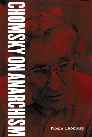 Book cover of Chomsky On Anarchism by Noam Chomsky, Barry Pateman (Ed.)