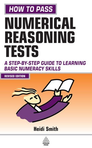 Book cover of How To Pass Numerical Reasoning Tests: A Step-By-Step Guide To Learning Basic Numeracy Skills; Intermediate Level by Heidi Smith