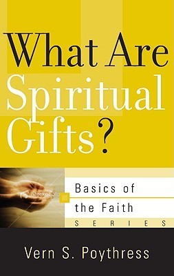 Book cover of What Are Spiritual Gifts? by Vern Sheridan Poythress