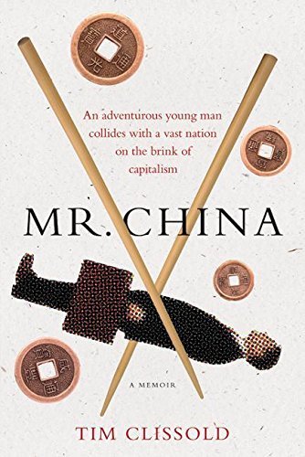 Book cover of Mr. China: A Memoir by Tim Clissold