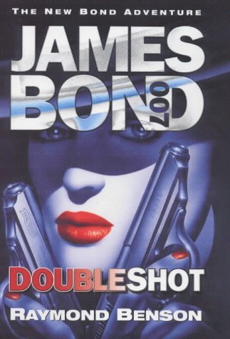 Book cover of Doubleshot - 1st Edition/1st Printing by Raymond Benson