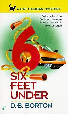 Book cover of Six Feet Under by D.B. Borton