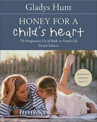 Book cover of Honey For A Child's Heart by Gladys M. Hunt