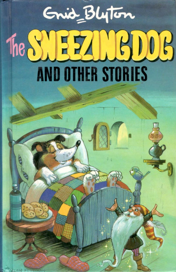 Book cover of The Sneezing Dog And Other Stories by Enid Blyton, Sally Gregory (Illus.)