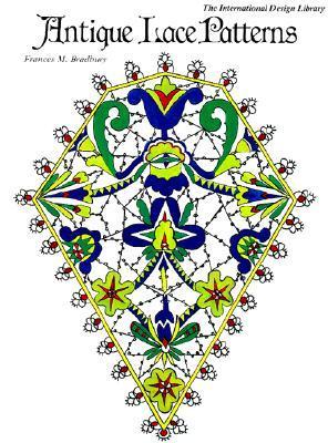 Book cover of Antique Lace Patterns by Frances Bradbury