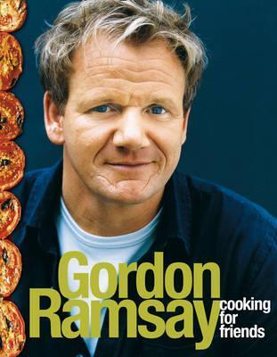 Book cover of Cooking For Friends by Gordon Ramsay
