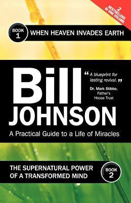 Book cover of When Heaven Invades Earth by Pastor Bill Johnson